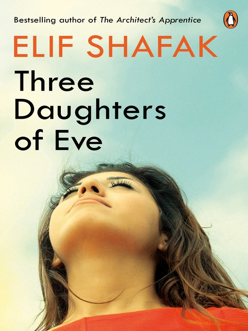 Title details for Three Daughters of Eve by Elif Shafak - Wait list